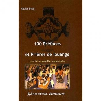 100 préfaces et prières de louange