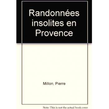 Randonnées insolites en Provence