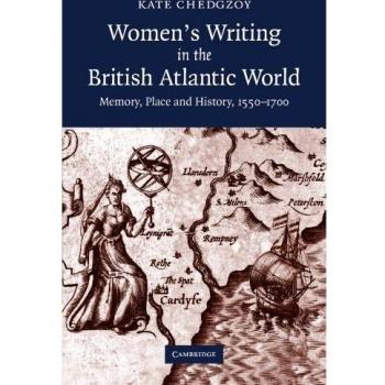 Women's Writing in the British Atlantic World: Memory, Place and History, 1550-1700