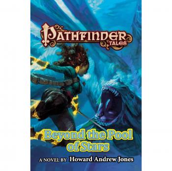 Pathfinder Tales: Beyond The Pool Of Stars (Paperback)