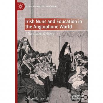 Irish Nuns and Education: A Transnational History in the Anglophone World
