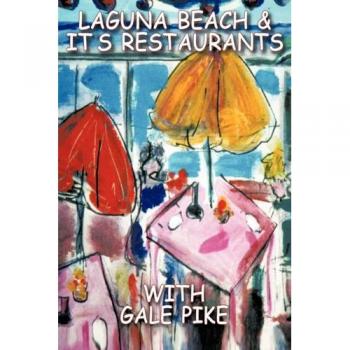 LAGUNA BEACH AND ITS RESTAURANTS: THE WAY IT USED TO BE