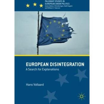 Vollaard, Hans: European Disintegration