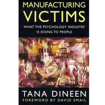 Manufacturing Victims by Tana Dineen Paperback Book