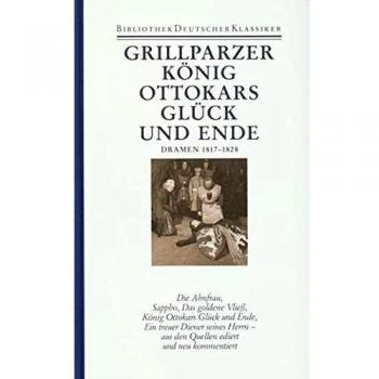 Franz Grillparzer Werke In Sechs Bänden: Band 2: Dramen 1817-1828