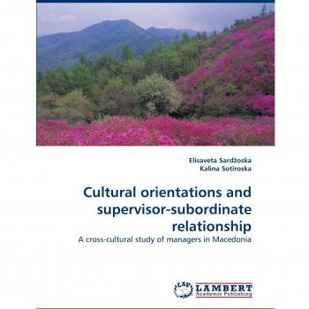 Cultural orientations and supervisor-subordinate relationship: A cross-cultural study of managers in Macedonia