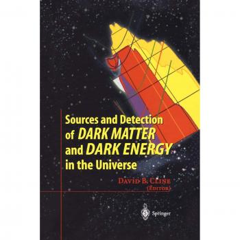 Sources and Detection of Dark Matter and Dark Energy in the Universe: Fourth International Symposium Held at Marina del Rey, CA, USA February 23-25, 2000