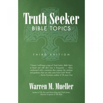 Truth Seeker: Bible Topics: Third Edition
