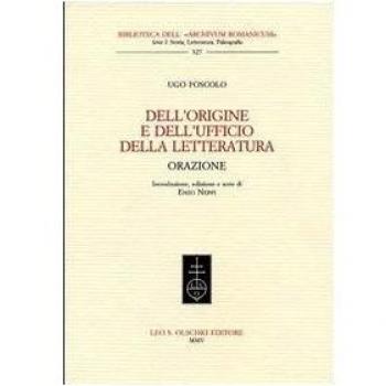 DELL'ORIGINE E DELL'UFFICIO DELLA LETTER FOSCOLO UGO