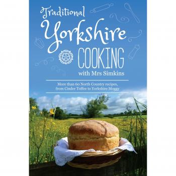 Traditional Yorkshire Cooking with Mrs Simkins
