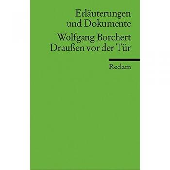 Freund, Winfried; Freund-Spork, Walburga Draußen Vor Der Tür. Erläuterungen Und Dokumente.