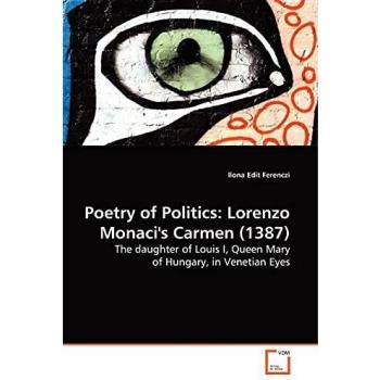 Poetry of Politics: Lorenzo Monaci's Carmen