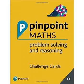 Pinpoint Maths Year 5 Problem Solving and Reasoning Challenge Cards : Y5 Problem Solving and Reasoning Pk