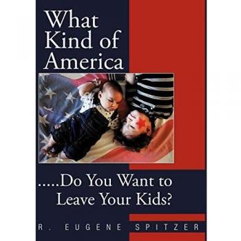 Spitzer, R. Eugene: What Kind of America
