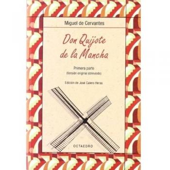 Don quijote de la mancha. Primera parte: Versión original abreviada (Tapa blanda).
