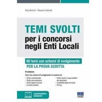 Temi svolti per i concorsi negli enti locali. 50 temi con schemi ...
