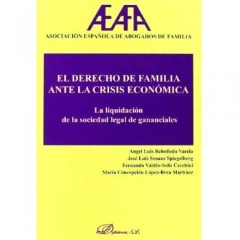 El derecho de familia ante la crisis económica. La liquidación de la sociedad de gananciales