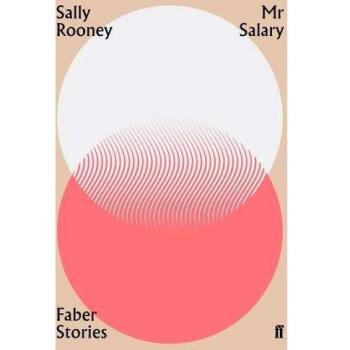 Sally Rooney Mr Salary: Faber Stories