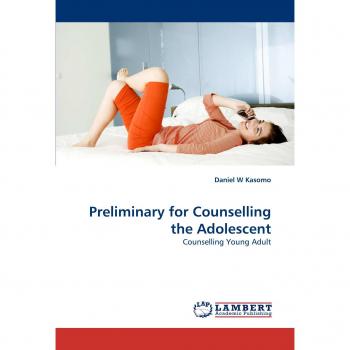Kasomo, Daniel W: Preliminary for Counselling the Adolescent
