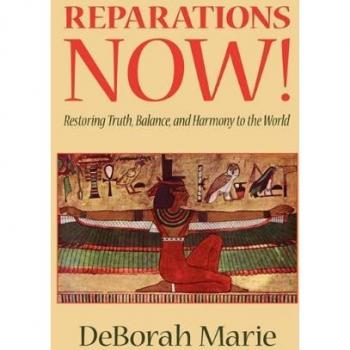 Reparations Now!, Restoring Truth, Balance, and Harmony to the World