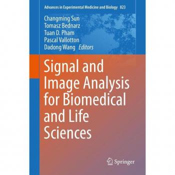 Signal and Image Analysis for Biomedical and Life Sciences