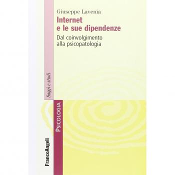 Internet e le sue dipendenze. Dal coinvolgimento alla psicopatologia