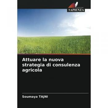 Attuare la nuova strategia di consulenza agricola