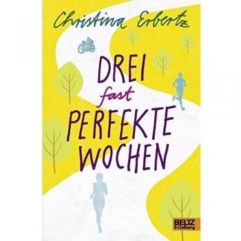 Drei (fast) perfekte Wochen: Roman