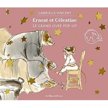 Gabrielle Vincent Ernest Et Célestine, Le Grand Livre Pop-Up