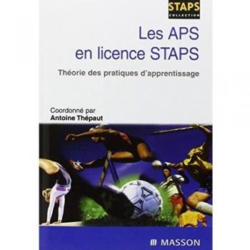 Les APS en licence STAPS : théorie des pratiques d'apprentissage