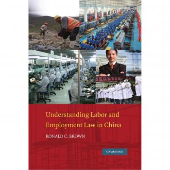 Understanding Labor and Employment Law in China
