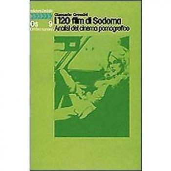 I centoventi film di Sodoma. Analisi del cinema pornografico