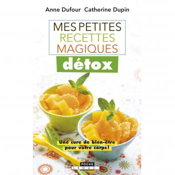 Mes petites recettes magiques détox