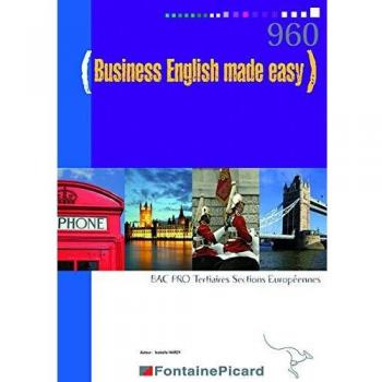 Business English made easy Bac pro tertiaires sections européennes
