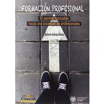 FORMACION PROFESIONAL: EL CAMINO RAZONABLE HACIA UNA