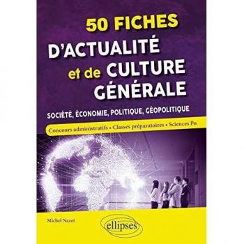 50 fiches d'actualité et de culture générale
