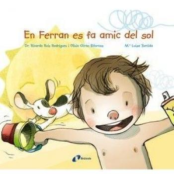 EN FERRAN ES FA AMIC DEL SOL