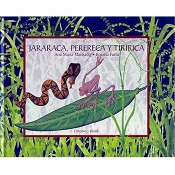 JARARACA, PERERECA Y TITIRICA