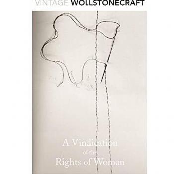 A Vindication of the Rights of Woman