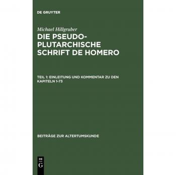 Einleitung und Kommentar zu den Kapiteln 1-73 (Beiträge zur Altertumskunde, 57, Band 57)