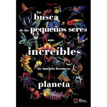 En Busca De Los Pequeños Seres Mas Increíbles De Nuestro Her