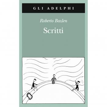Scritti: Il capitano di lungo corso-Note senza testo-Lettere editoriali-Lettere a Montale