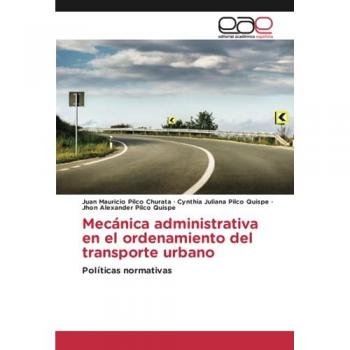 Pilco Churata, Juan Mauricio: Mecánica administrativa en el ordenamiento del transporte urbano