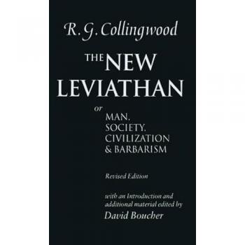 The New Leviathan: Or Man, Society, Civilization and Barbarism