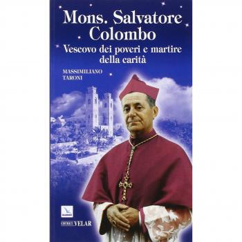 Mons. Salvatore Colombo. Vescovo dei poveri e martire della carità
