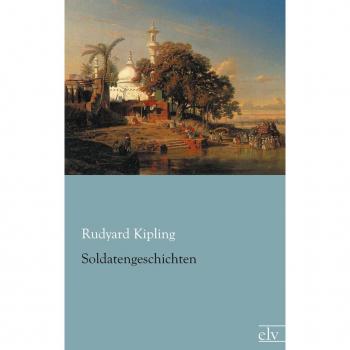 Kipling, Rudyard: Soldatengeschichten