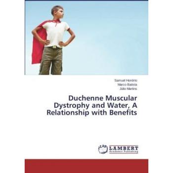 Duchenne Muscular Dystrophy and Water, A Relationship with Benefits