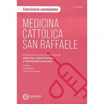 Medicina. Cattolica-San Raffaele Eserciziario di logica. Preparaz...