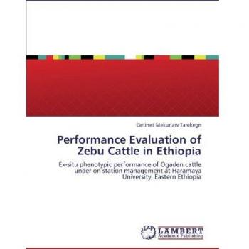 Performance Evaluation of Zebu Cattle in Ethiopia: Ex-situ phenotypic performance of Ogaden cattle under on station management at Haramaya University, Eastern Ethiopia