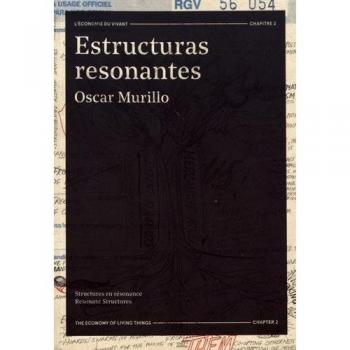 Estructuras resonantes, Oscar Murillo : L'économie du vivant chapitre 2